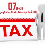 07 nhóm đối tượng không thuộc diện chịu thuế GTGT